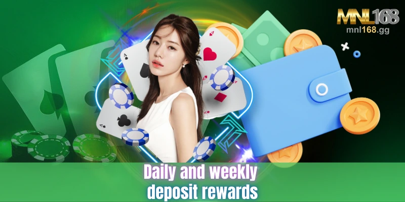 Daily And Weekend Deposit Rewards