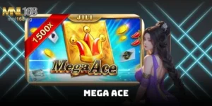 Mega Ace