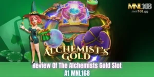 Review Of The Alchemists Gold Slot at MNL168